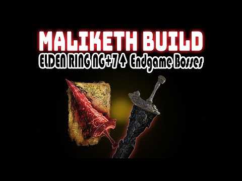 Maliketh Build vs. ELDEN RING NG+7↑ Endgame Bosses