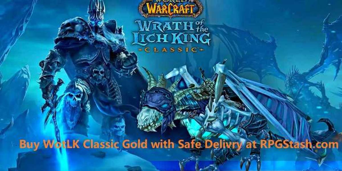 Get WoW Classic WotLK Gold Complete Guide